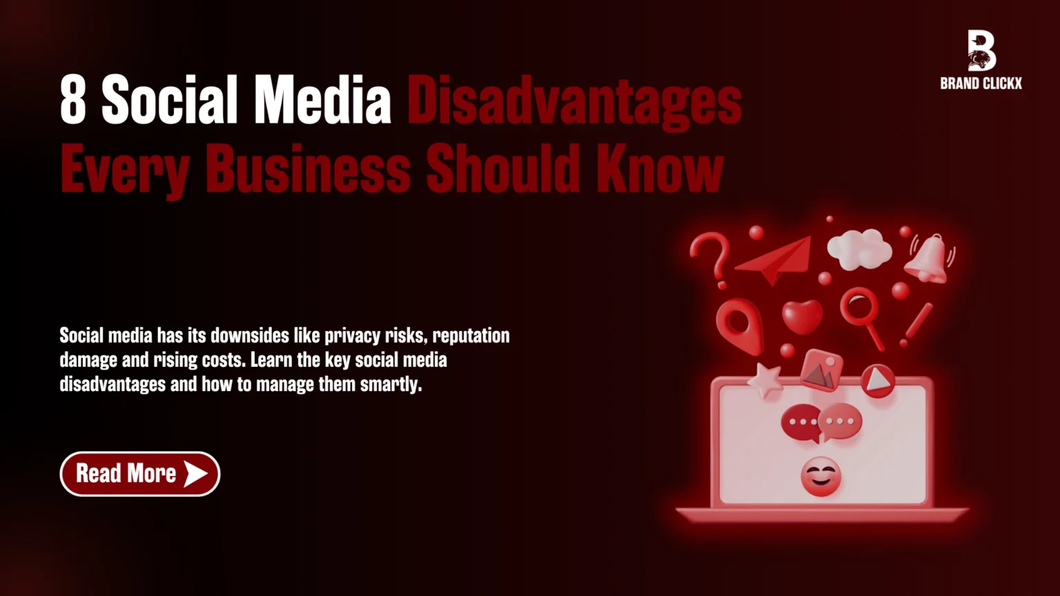  | 8 Social Media Disadvantages Every Business Should Know