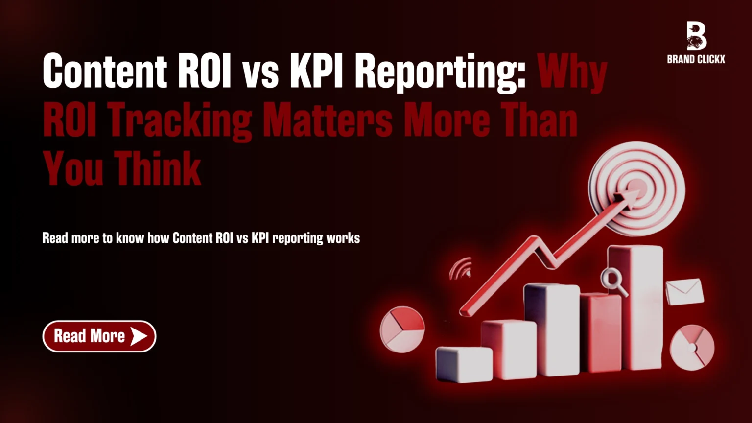 | Content ROI vs KPI Reporting: Why ROI Tracking Matters More Than You Think