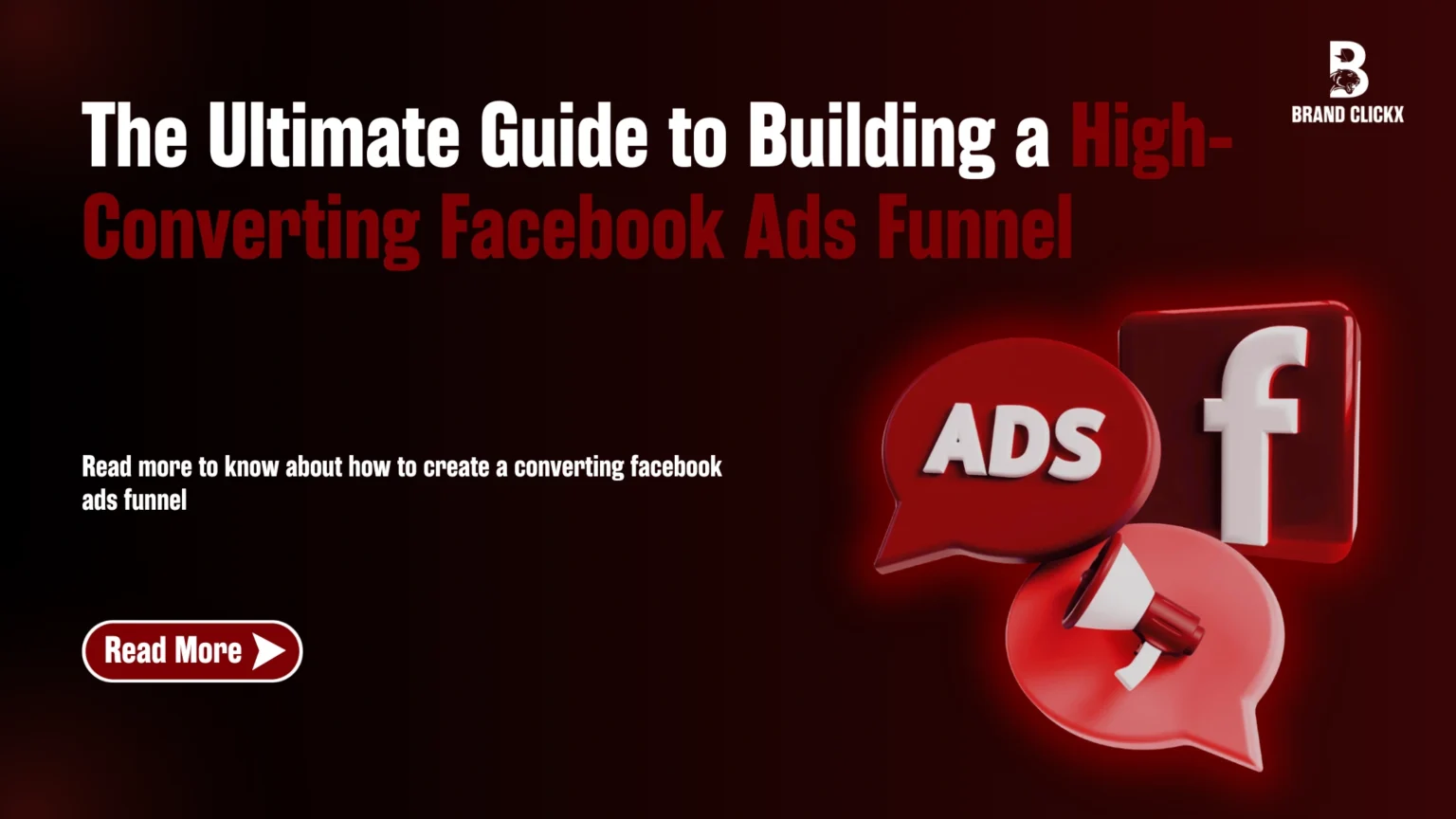 1 The Ultimate Guide to Building a High-Converting Facebook Ads Funnel | The Ultimate Guide to Building a High-Converting Facebook Ads Funnel