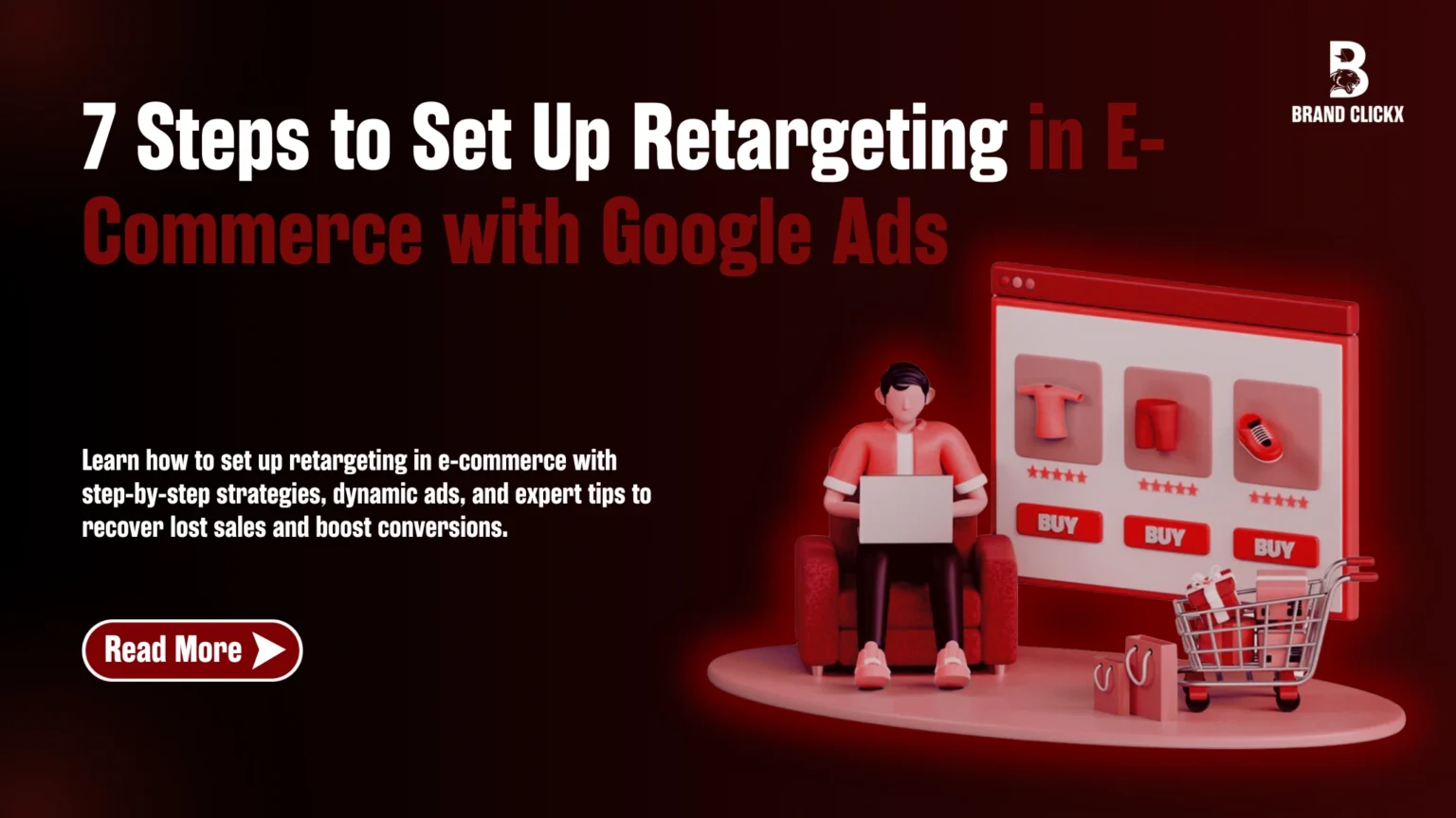  | 7 Steps to Set Up Retargeting in E-Commerce with Google Ads