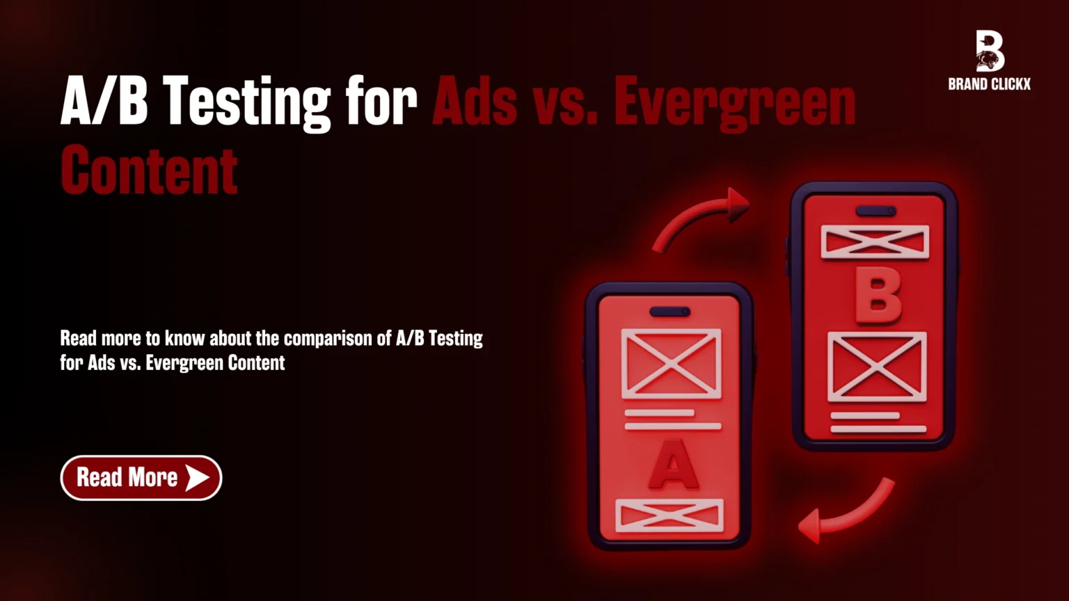  | A/B Testing for Ads vs. Evergreen Content: Which Strategy Delivers the Best?