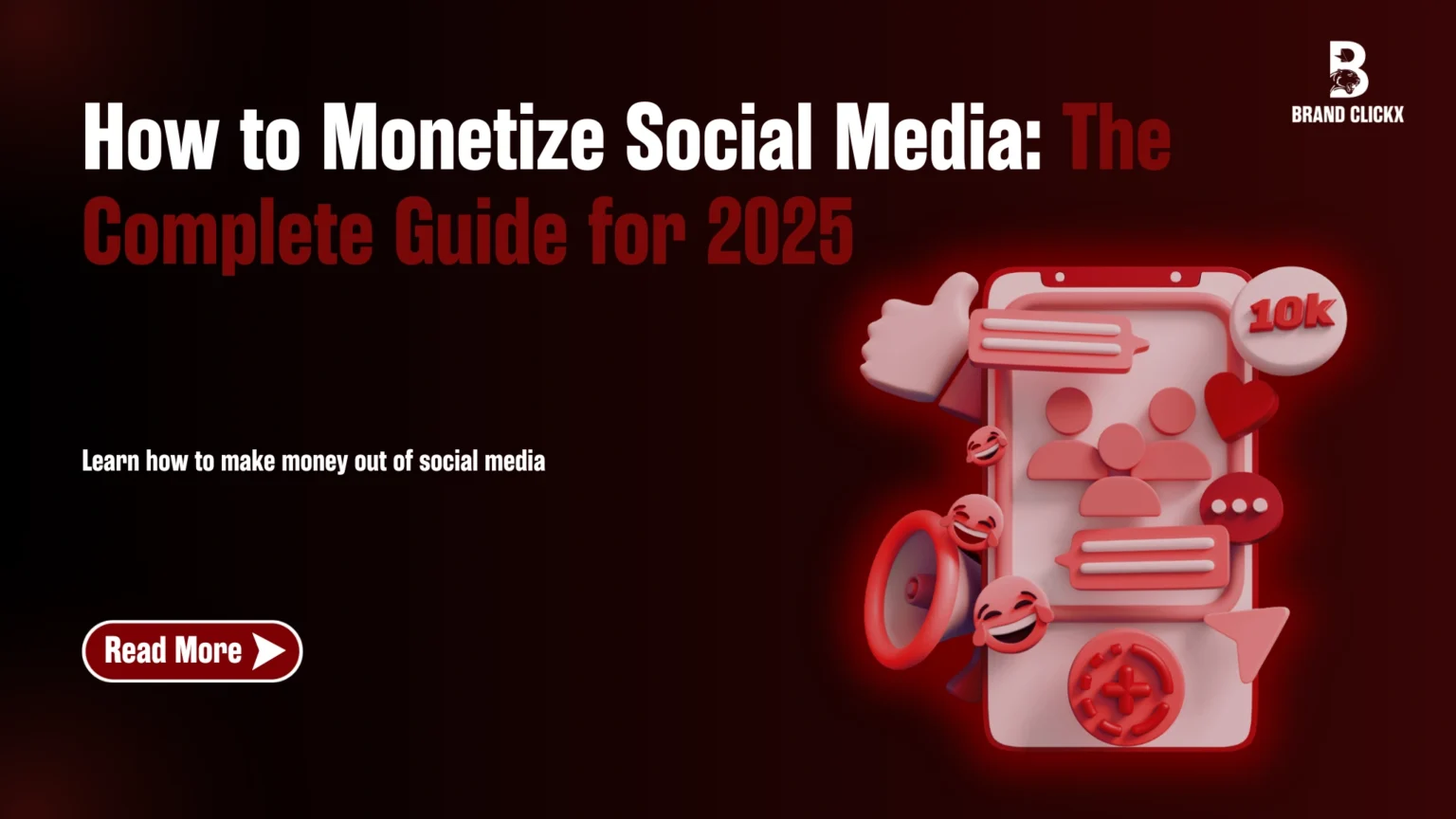  | How to Monetize Social Media: The Complete Guide for 2025