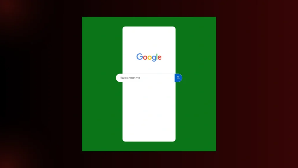Mobile Google Search: "Pizzas near me" query on a green background. Shows the Google logo and search bar.