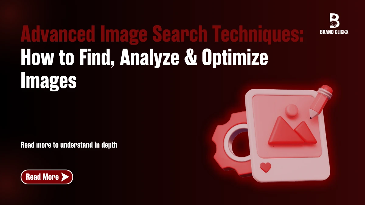 | Advanced Image Search Techniques: How to Find, Analyze and Optimize Images Advanced Image Search Techniques How to Find, Analyze & Optimize Images