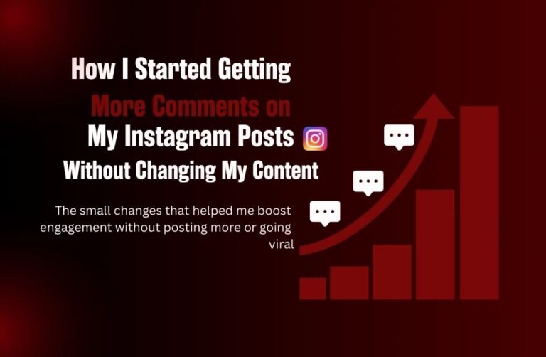 How I Started Getting More Comments on my IG Posts No content change