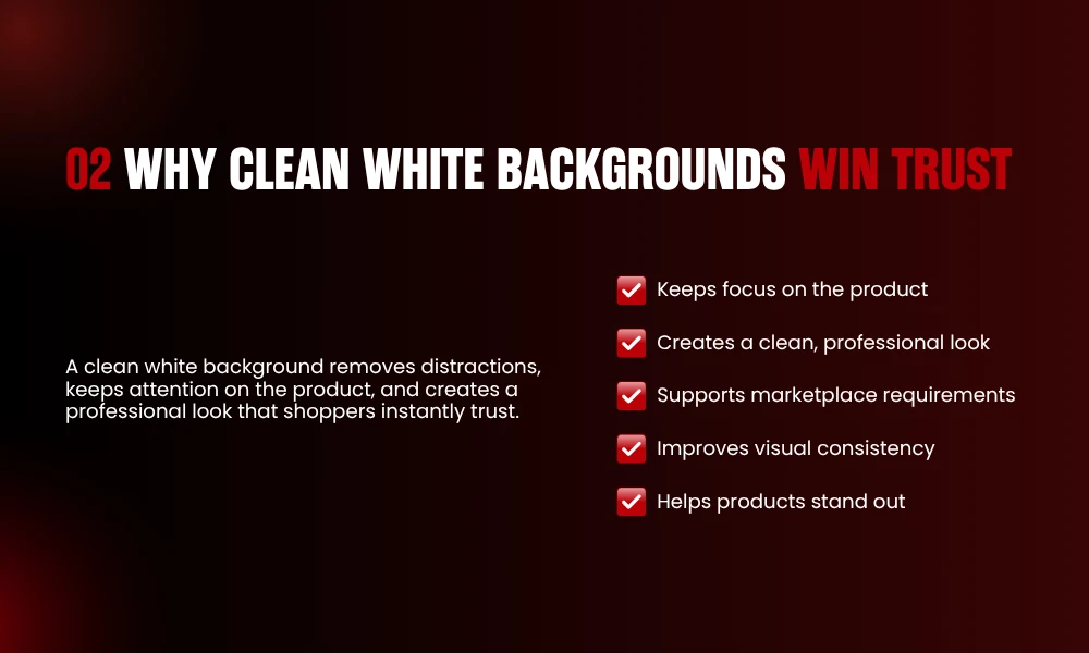 | 9 Best Practices for E-commerce Product Photography WHY CLEAN WHITE BACKGROUNDS WIN TRUST