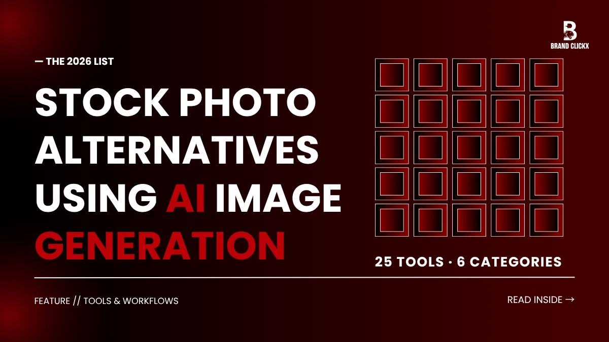 STOCK PHOTO ALTERNATIVES USING AI IMAGE GENERATION 25 stock photo alternatives using AI image generation toolkit framework banner 2026 BrandClickX